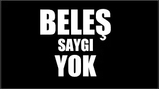 HERKESE SAYGI GÖSTERİLMEZ