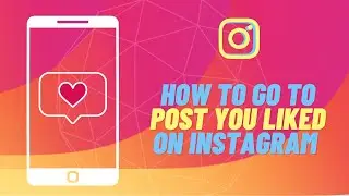 How to Go to Post You Liked on Instagram 2022 | See liked Posts | View your Activity