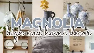 HIGH-END MAGNOLIA HOME DECOR MUST HAVES / HOME DECORATING TIPS & IDEAS