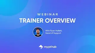 My PT Hub - Trainer Overview