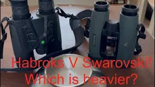 HIKMICRO Habroks V Swarovski EL. (Which is heavier?)