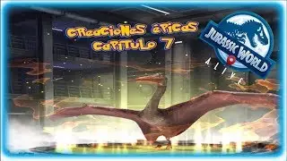 ALANQA Creaciones ÉPICAS Capítulo 7 Jurassic World Alive [Fritopía Go]