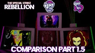 [FNAF/MLP] Special Strike Rebellion and MLP Series Finale Comparison Part 1.5 Ft EqG