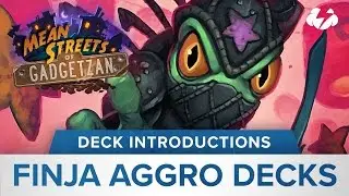 Hearthstone Deck Introductions: Finja Aggro Decks.