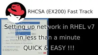 Setting up network in Red Hat 7 in less than a minute  - QUICK & EASY!!!