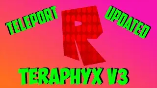 Roblox Exploit | Teraphyx V3 | UN-PATCHED | Teleport