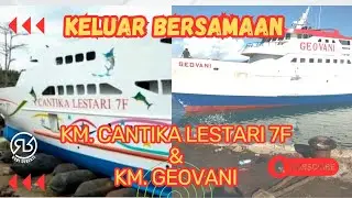 KM. CANTIKA LESTARI 7F & KM. GEOVANI KELUAR BERSAMAAN DARI PELABUHAN MANADO
