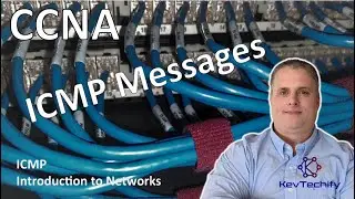ICMP Messages - ICMP - Introduction to Networks - CCNA - KevTechify | vid 68