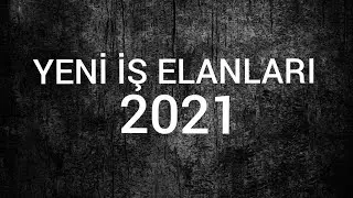 İŞ ELANLARI 2021 ( NOYABR AYINA OLAN YENİ İŞ ELANLARI) 