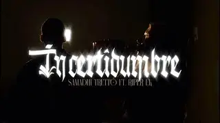 Incertidumbre | Samadhi Tretto Ft. Riper Ek
