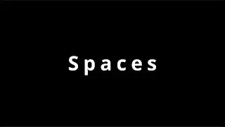 Spaces