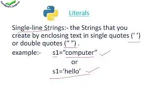 Literal in python/ String Literals and its types and example