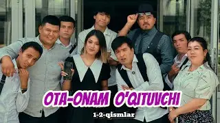 OTA-ONAM O‘QITUVCHI 🤗 | 1-2-QISMLAR