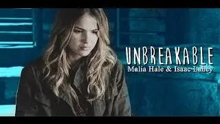Malia × Isaac | Unbreakable ♥