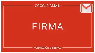 Firma en Google Gmail