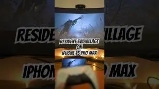 Resident Evil Village on iPhone 15 Pro Max 👎