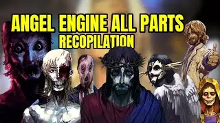 ANGEL ENGINE | ALL PARTS | RECOPILATION | FULL MOVIE | Unearthly.AI