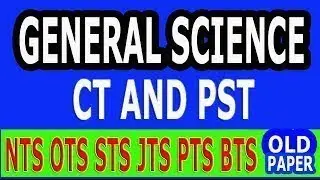 CT 2018 PAPER II GENERAL SCIENCE PORTION II