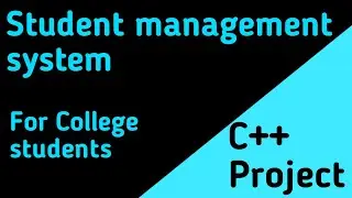 Student management project. C++ project with source code for beginners. 