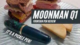 The Pickle Pen! • The Moonman (Majohn) Q1 Eye-Dropper Fountain Pen