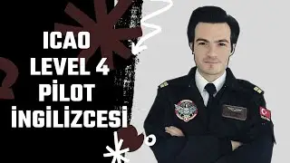ICAO Level 4 Pilot İngilizcesi | Zor mu? |EASA | Sınav Soruları | Sınav Sistemi |Litvanya