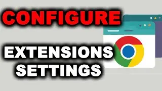 How to manage extensions in Google Chrome
