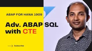 Advanced ABAP SQL with CTE | Common Table Expression | Video #91