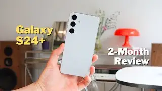 Samsung Galaxy S24+ Review After 2 Months: The One to Get?