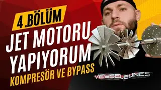 Jet Motoru Yapıyorum Bölüm: 4 Kompresör ve Bypass