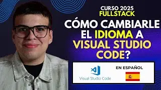 #VISUALSTUDIOCODE EN ESPAÑOL- CAMBIO DE IDIOMA