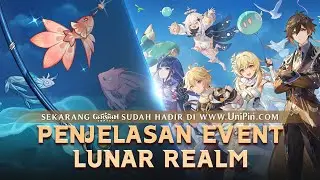 UPNEWS#28 - PENJELASAN EVENT LUNAR REALM GENSHIN IMPACT