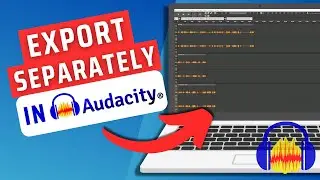 How To Export Multiple Tracks (Clips) Separately In Audacity