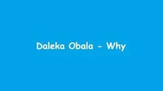 Daleka Obala - Why