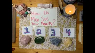 How Do Men See Your Beauty? collab w/ @poeticthedivine 💖Pick A Card 💋