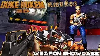 DUKE NUKEM 3D KICKASS EDITION Mod All Weapons Showcase