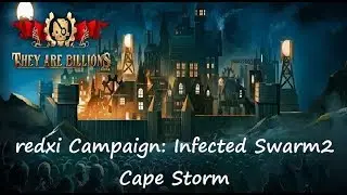 They are Billions CAMPAIGN 4K : 36 Soldiers V Infected Swarm (Cape Storm)