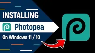 How to Install Photopea on a Windows 11/10 PC or Laptop - 2024