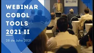 Webinar COBOL Tools 2021 II del 28 de Julio de 2021 de ProRM y Axtrio