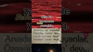 Arvadina az deyenler, Özgesine xanim deyir.Cigirib qanmaz deyen, Fahiseye canim deyir.bu zemanede