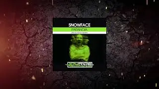 Snowface - Paranoia (Wavetraxx Remix) [ Joyride Recordings ]