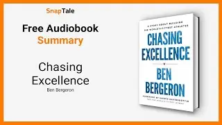 Chasing Excellence by Ben Bergeron: 15 Minute Summary