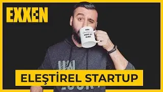 EXXEN - ELEŞTİREL STARTUP