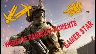 Warface Randoom Moments #1