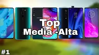 Top Mejores Celulares Gama Media que te puedes comprar actualmente ||