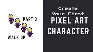 Create your first pixel art character - Part 3 - Walk UP Animation