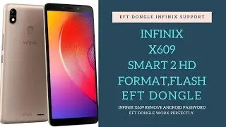 INFINIX X609 Smart 2 HD Format/Flash By EFT Dongle | SMART 2 HD Lock Screen