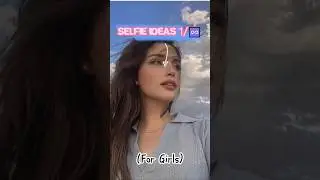 Selfie Ideas for Girls | Aesthetic Poses for Girls Part: 1#shorts #tiktok #selfie