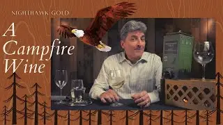 Nighthawk Gold: A Campfire Wine