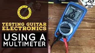 Testing Guitar Electronics - testing pots, capacitors and the continuity test