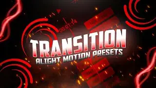Alight Motion Transition Preset [Free Download] Sudip Editz